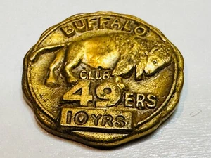 Vintage Antique Buffalo Club 49ers 10 Year Anniversary membership Award Pin NY - Picture 1 of 3
