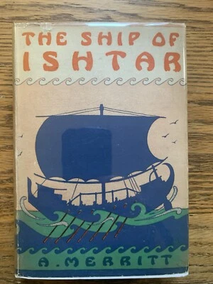 A Merritt / The Ship of Ishtar / First Edition in DJ, 1926 G P Putnam & Sons - Image 1 of 4
