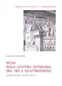 Studi sulla cultura letteraria fra Tre e Quattrocento (Filippo Villani, Vergerio - Picture 1 of 1