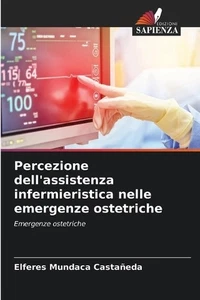Percezione dell'assistenza infermieristica nelle emergenze ostetriche by Elferes - Picture 1 of 1
