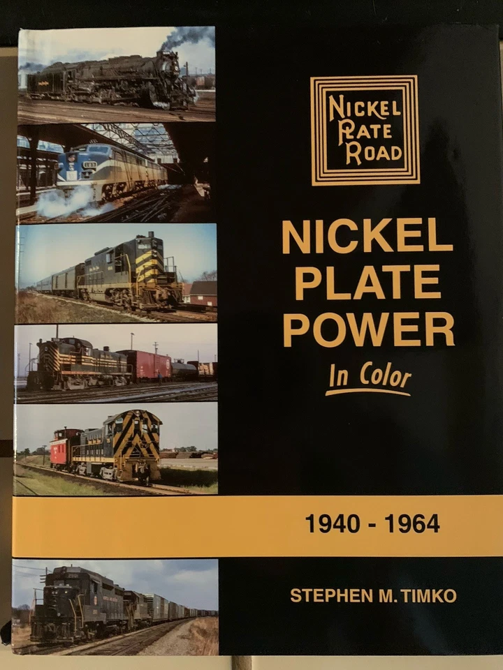 Nickel Plate Road: Nickel Plate Power, en color, 1940-1964, Stephen M. Timko Foto 1 de 1