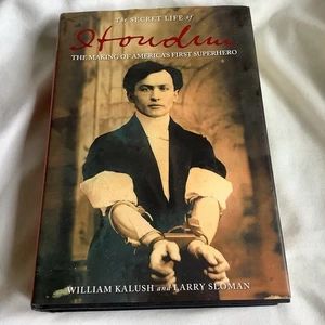 The Secret Life of Houdini by William Kalush & Larry Sloman (2006 HC) - NEW!! - Picture 1 of 6