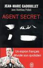 Agent secret : Un espion français dévoile son quotidien