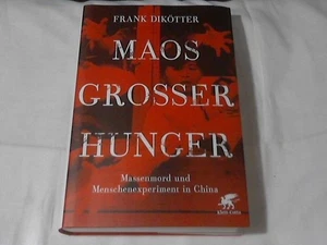 Maos großer Hunger : Massenmord und Menschenexperiment in China (1958 - 1962). F - Picture 1 of 1
