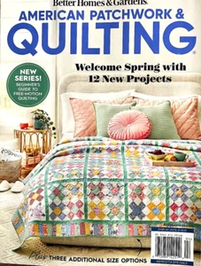 BH&G American Patchwork & Quilting Magazine Welcome Spring Issue 193 2025 New - Picture 1 of 1