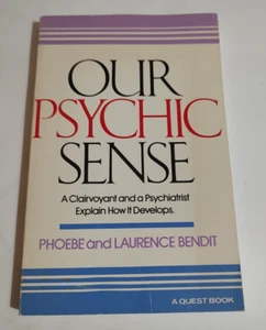 Our Psychic Sense by Phoebe & Lawrence Benit 1986 Paperback - Picture 1 of 2