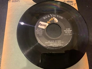 45 Crew Cuts "It Is No Secret/ No No Nevermore" RCA VG+ - Picture 1 of 4