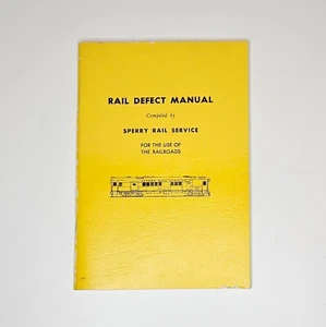 Vintage 1968 Rail Defect Manual Complied by Sperry Railroad Service - Picture 1 of 10