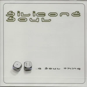 Silicone Soul - A Soul Thing (CD) 2000, UK, Brand New Factory Sealed - Picture 1 of 2