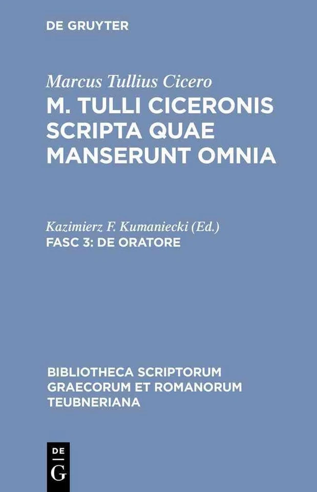 Scripta Quae Manserunt Omnia, fasc. 3: De Oratore by Marcus Tullius Cicero (Lati - Image 1 of 1