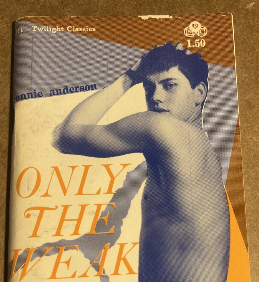 ONLY THE WEAK CRY -1969 RONNIE ANDERSON GUILD PRESS VTG PULP NOVEL GAY INTEREST - Image 1 of 4