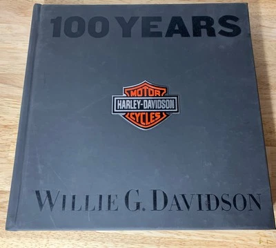 100 Years of Harley-Davidson by Willie G. Davidson (2002, Hardcover) - Image 1 of 4
