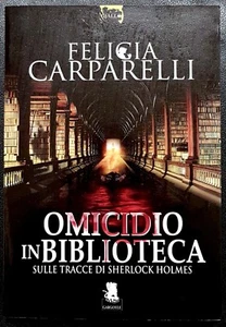 Felicia Carparelli, Omicidio in biblioteca, Ed.Gargoyle, 2012 - Picture 1 of 1