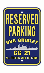 USS GRIDLEY CG 21 DLG 21 Parking Sign U S Navy USN Military Sign PSNBY - Picture 1 of 4