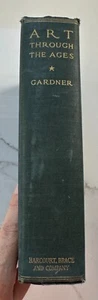Art Through The Ages by Helen Gardner 1926 Harcourt Hardcover - Foto 1 di 13