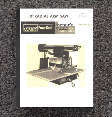 Operator Manual Fits POWR-KRAFT 10in Radial Arm Saw Montgomery Wards TPC-2610E