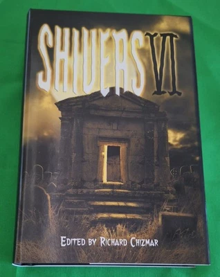 SHIVERS VI Richard Chizmar S/L H.C. Cemetery Dance Stephen King/Peter Straub  Foto 1 de 4