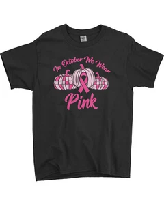 In October We Wear Pink Youth T-Shirt Breast Cancer Awareness - Picture 1 of 6