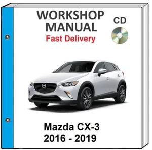 MAZDA CX-3 CX3 2016 2017 2018 2019 SERVICE REPAIR WORKSHOP MANUAL ON CD - Picture 1 of 1