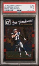 2016 Panini Donruss #182 Rob Gronkowski Press Proof Gold #'d 3/50 PSA 9 Pop 1,1^