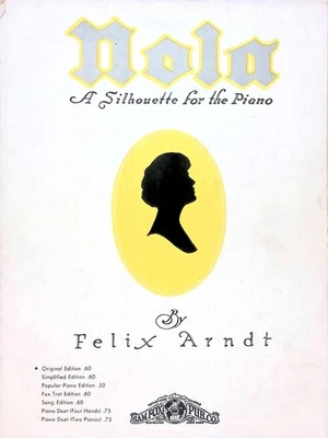Nola Sheet Music Silhouette For Piano Advanced Solo Original Edition Felix Arndt - Image 1 of 3