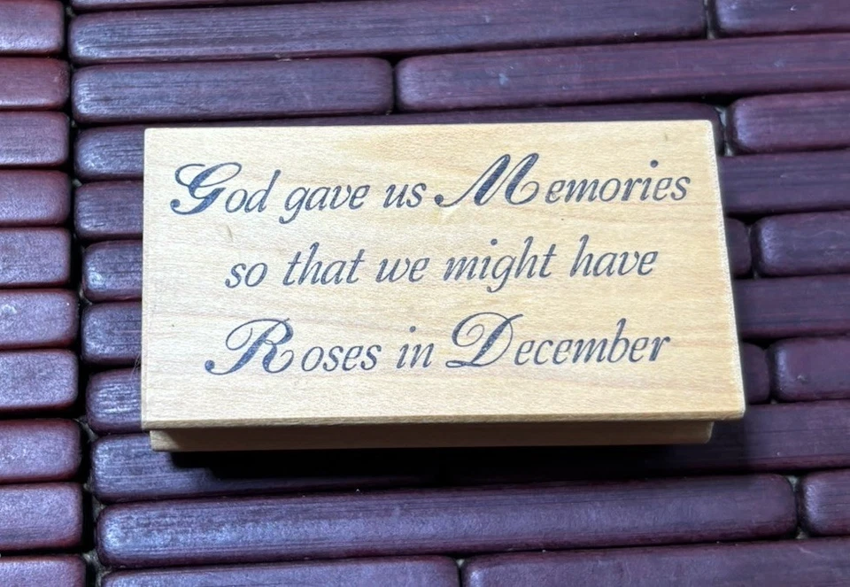 PSX D-2473 God Has Given Us Memories That We Might Have Roses… Rubber Stamp - Image 1 of 3