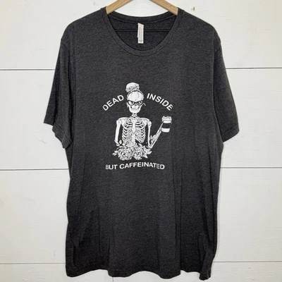 Bella Canvas • Dead Inside but Caffeinated Coffee T-Shirt Size 2XL - Image 1 of 4