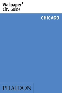 Wallpaper* City Guide Chicago - Imagen 1 de 1