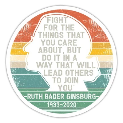 SPREADSHIRT Notorious RBG Fight For The Things You Care About Sticker, max. 4 x 4"