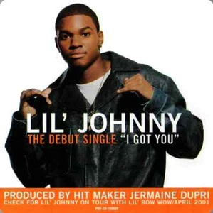 LIL' JOHNNY ~ I GOT YOU - SINGLE PROMO - Picture 1 of 1