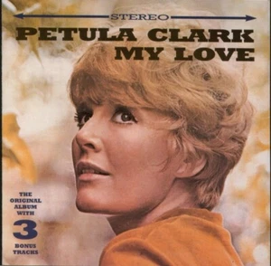Petula Clark - My Love CD - Sequel Records 1994 with 3 Bonus Tracks - Photo 1 sur 2