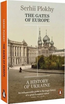 Ukrainian History. The Gates of Europe. A History of Ukraine - Image 1 of 4