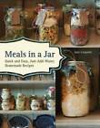 Meals in a Jar: Quick and Easy, Just-Add-Water, Homemade Recipes - GOOD