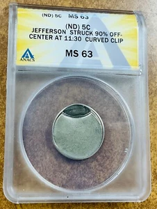 Jefferson Nickel ERROR STRUCK 90% off center ANACS  MS63, curved clip no date. - Picture 1 of 4