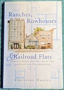 Christine Hunter / RANCHES ROWHOUSES & RAILROAD FLATS AMERICAN HOMES HOW 1st ed - Picture 1 of 1