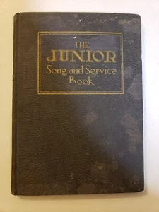 The Junior Song and Service Book J.H. Meredith Grant Colfax Tuller Sunday School - Picture 1 of 3