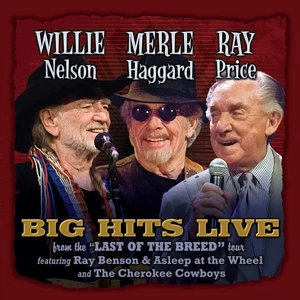 Ray Price Willie Merle & Ray: Big Hits Live from the Last (CD) (US IMPORT) - Bild 1 von 1
