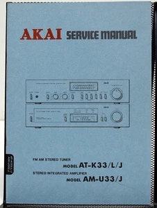 Sintonizador y amplificador estéreo Akai AT-K33/L/J y AM-U33/J manual de servicio - original - Imagen 1 de 1