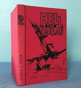 1972 Hell in Harlan County - Coal War UMW union organizer SIGNED memoir 1st Ed. - Foto 1 di 8