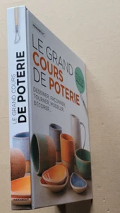 Le Grand cours de poterie Dessiner Façonner ..  éd Marabout 2020 - Imagen 1 de 6
