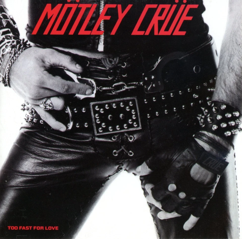 Motley Crue Too Fast For Love (CD, 1982, Elektra Records) - Image 1 of 1