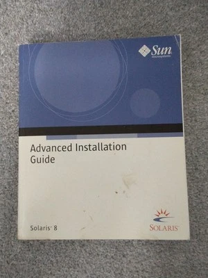 Advanced Installation Guide Sun Solaris 8 - Image 1 of 2