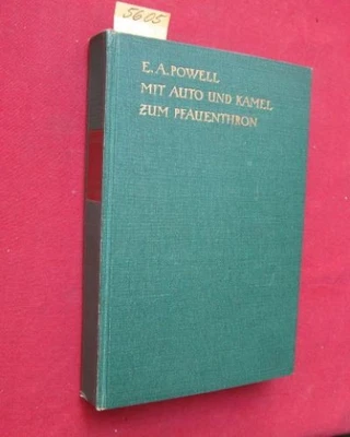 Mit Auto und Kamel zum Pfauenthron. Berechtigte Übertragung von Max Hesse. Powel - Bild 1 von 2