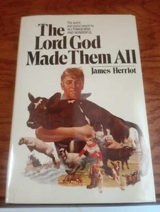 The Lord God Made Them All by James Herriot 1981 First Edition Mylar jacket - Foto 1 di 5