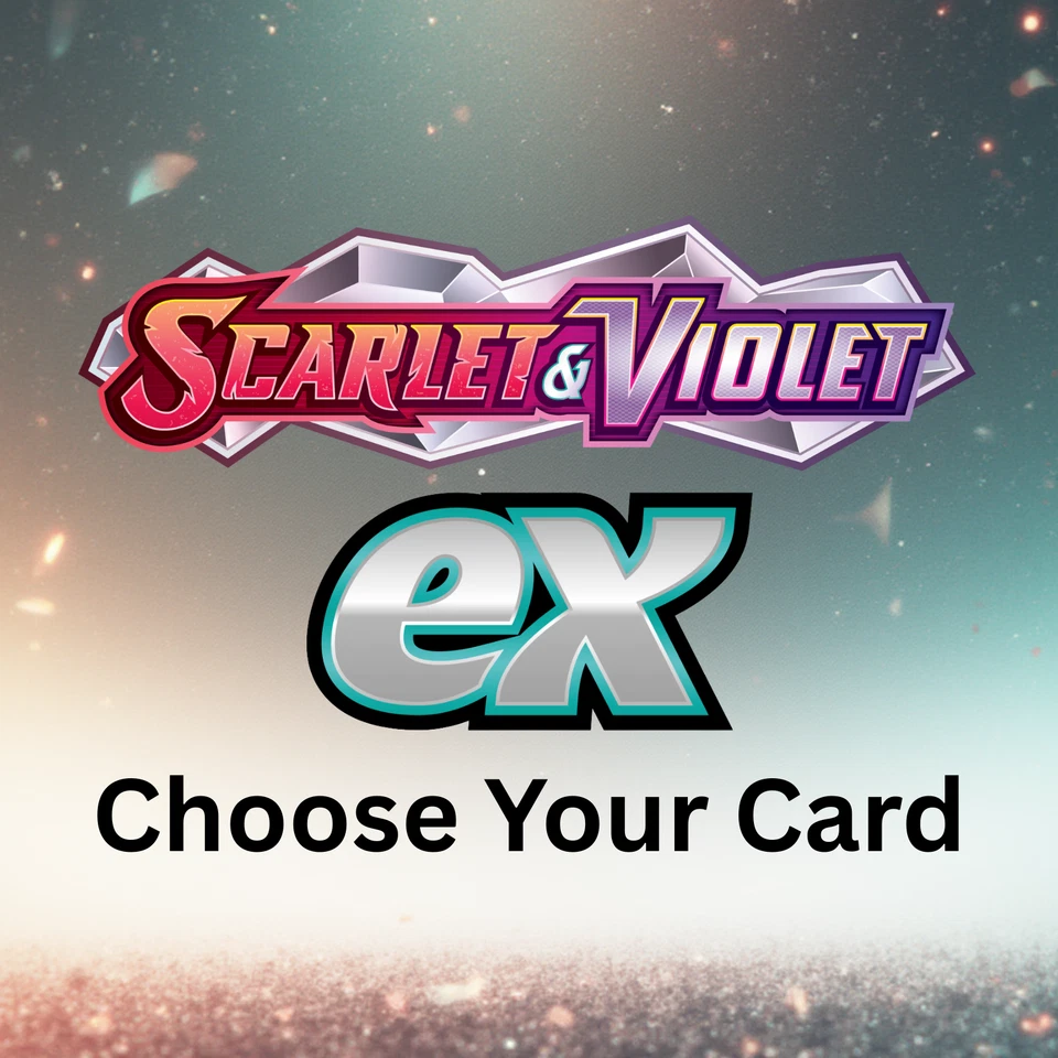 Pokemon ex - Choose Your Card | 100% Authentic Scarlet & Violet Ultra Rare Cards - Image 1 of 1