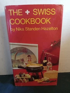 Vintage 1967 The Swiss Cookbook by Nika Standen Hazelton ~ 1st Edition ~ Hardcover - Bild 1 von 5