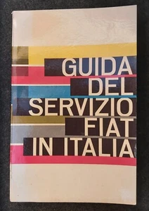 Guida del servizio Fiat in Italia edizione 1964 auto d'epoca - Foto 1 di 3