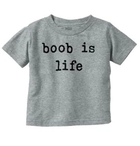 Boob Life Funny Newborn Outfit Shower Gift Toddler Boy Girl Youth T Shirt Tee - Picture 1 of 13