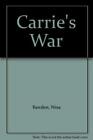 Carrie&#39;s War / The Witch&#39;s Daughter / The Peppermin... by Bawden, Nina Paperback