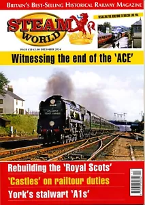 STEAM WORLD 450 DEC 2024 ACE Last Year,Royal Scot 4-6-0s,York A1s,Midland Wye - Picture 1 of 1